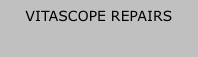 VITASCOPE REPAIRS