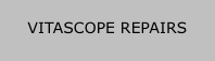 VITASCOPE REPAIRS
