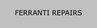 FERRANTI REPAIRS